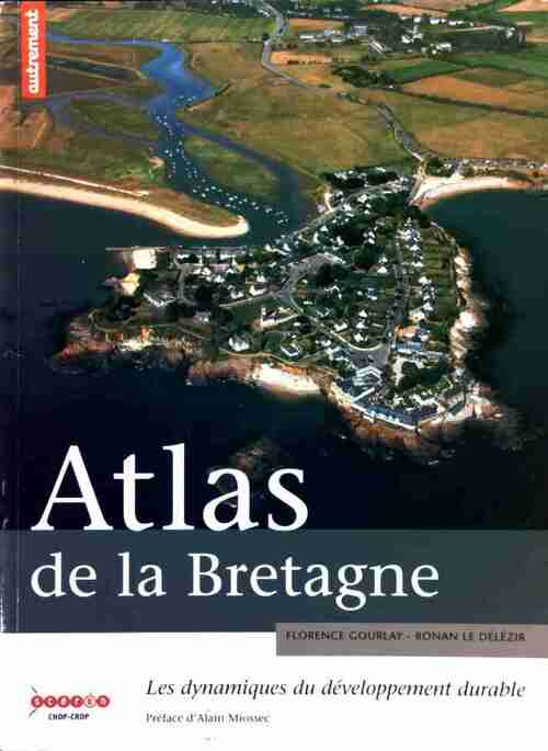 Atlas de la Bretagne - Florence Gourlay