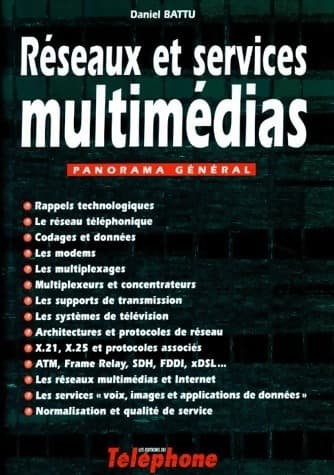 Réseaux et services multimédias - Daniel Battu