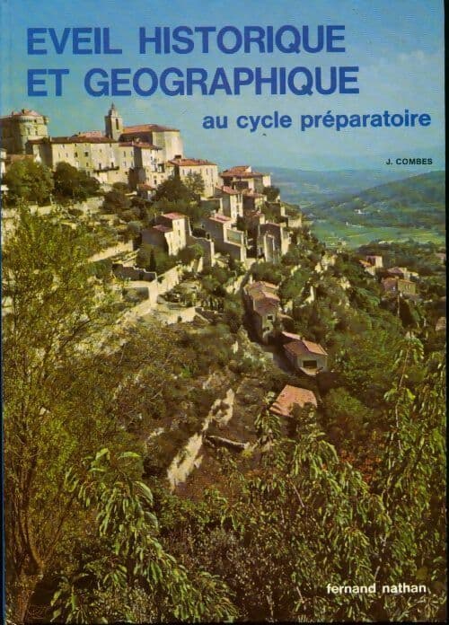 Éveil historique et géographique au cycle préparatoire - Jean Combes