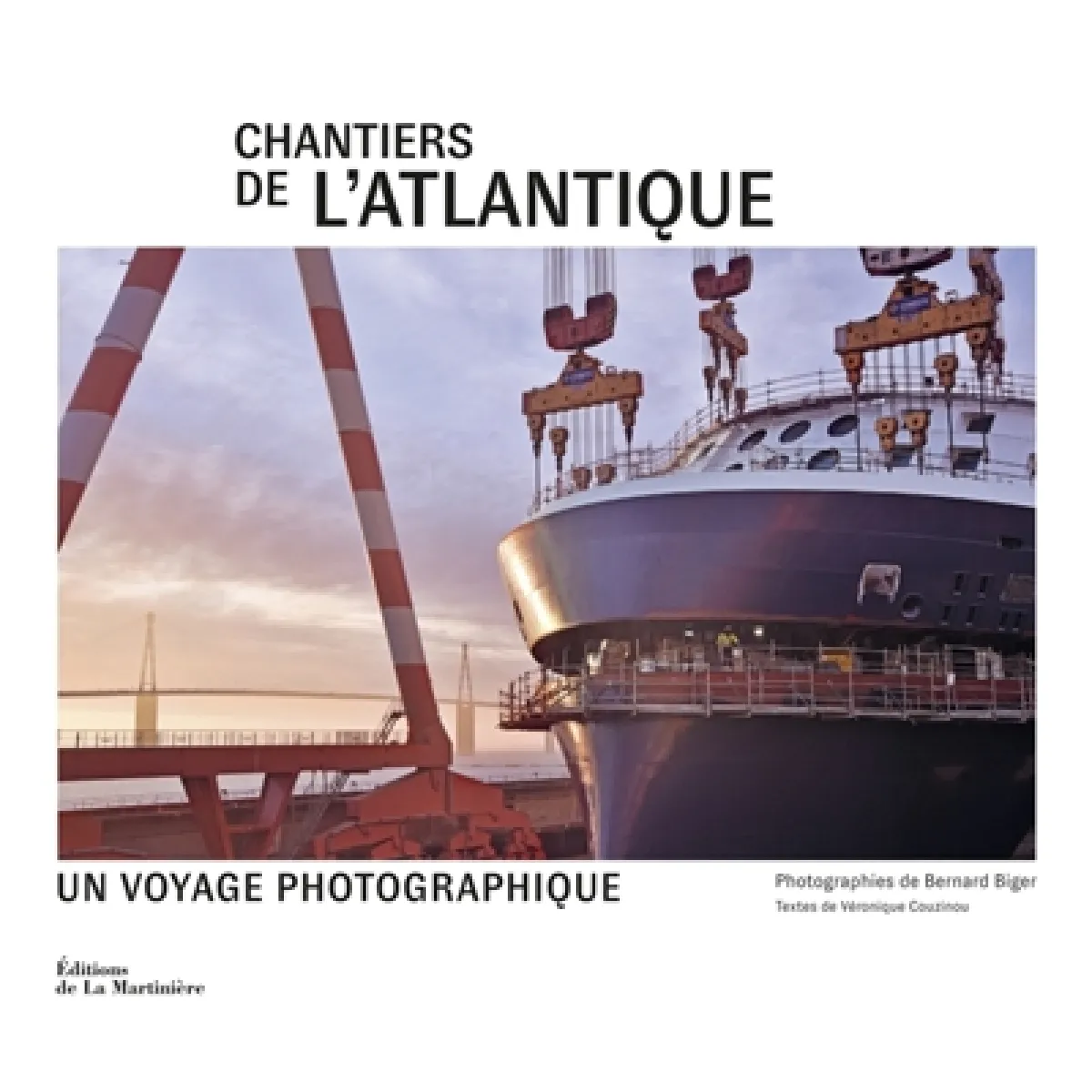 Chantiers de l'Atlantique : un voyage photographique